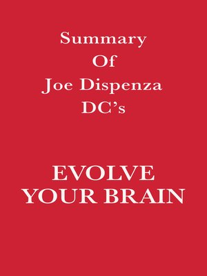 cover image of Summary of Joe Dispenza DC's Evolve Your Brain